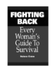 Picture of Fighting Back: Every Woman's Guide to Survival